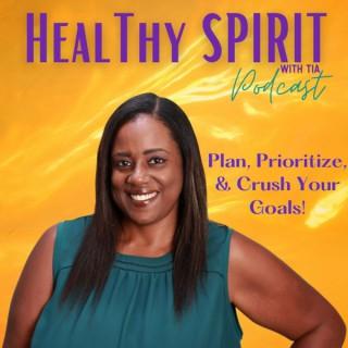 HealThy SPIRIT with Tia - Certified REBT & Goal Success Coach, Spiritual Accountability Partner, Motivator, Mindset Mentor, G