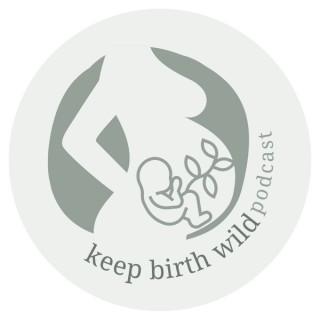 Keep Birth Wild