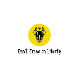 Don't Tread on Liberty
