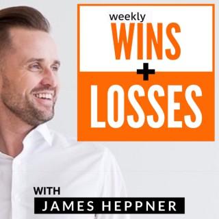 Weekly Wins and Losses with James Heppner