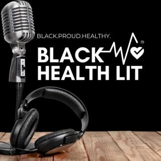 BLACK HEALTH LIT™