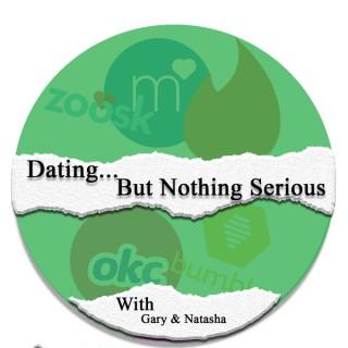 Dating But Nothing Serious