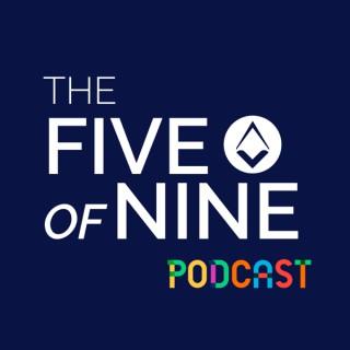 The Five of Nine Podcast