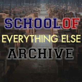 The School of Everything Else Archive