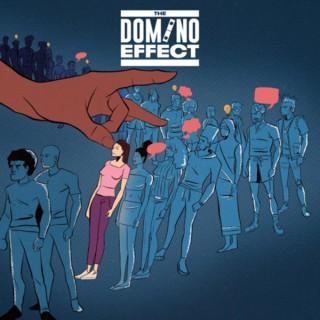 The Domino Effect Podcast