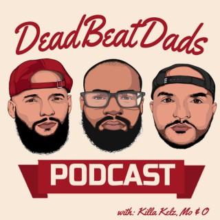 The DeadBeat Dads Podcast