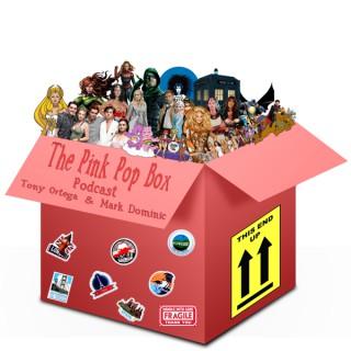 The Pink Pop Box Podcast with Tony and Mark