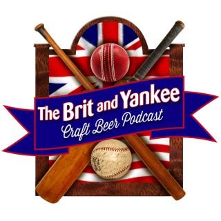 The Brit and Yankee Craft Beer Podcast