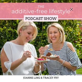 The Additive-Free Lifestyle Podcast Show
