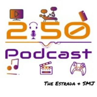 The 2:50 Podcast