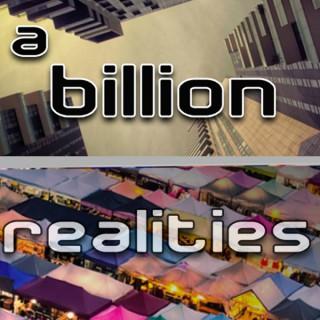 A Billion Realities