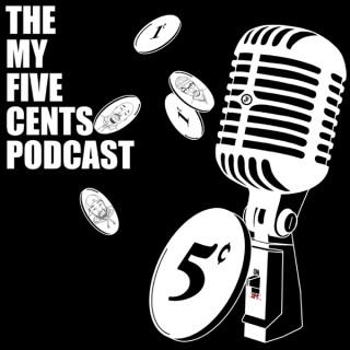 The My Five Cents Podcast