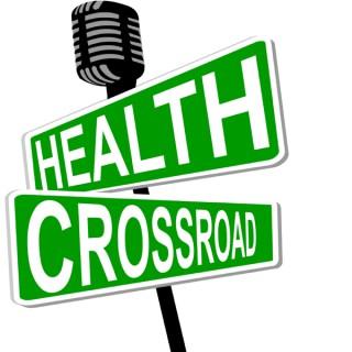 The Health Crossroad with Dr. Doug Elwood and Dr. Tom Elwood