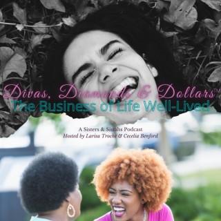 Divas, Diamonds, & Dollars - About Women, Lifestyle & Financial Savvy!