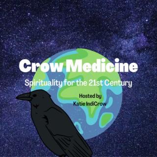 Crow Medicine: Spirituality for the 21st Century