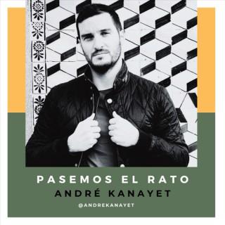 Pasemos El Rato - André Kanayet
