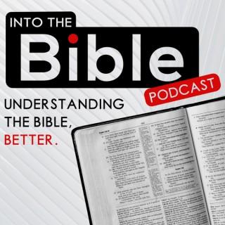 Into the Bible Podcast