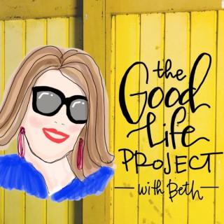The Good Life Project with Beth