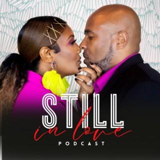 Still in Love Podcast