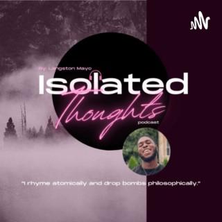Isolated Thoughts Podcast