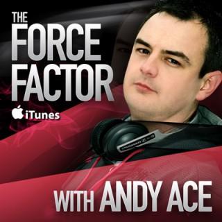 The Force Factor - Trance and Hard Trance Podcast