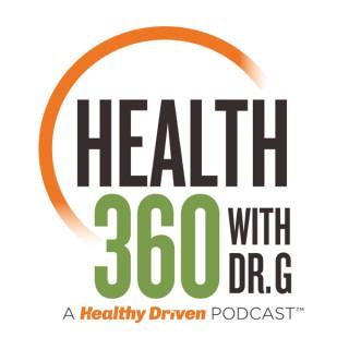Health 360 with Dr. G