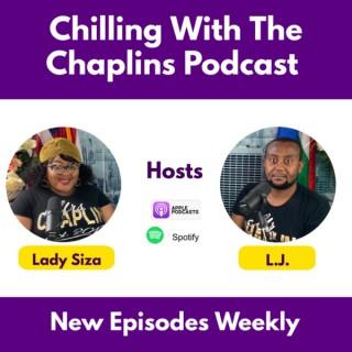 Chilling With The Chaplins Podcast