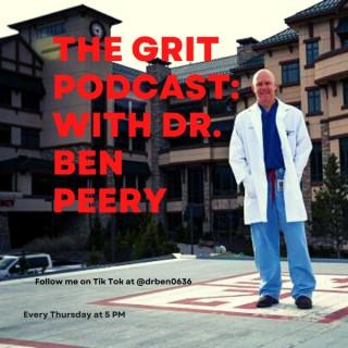The Grit Podcast: with Dr. Ben Peery