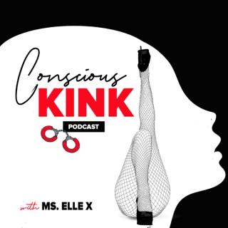 Conscious Kink with Ms. Elle X