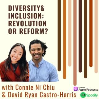Diversity & Inclusion: Revolution or Reform