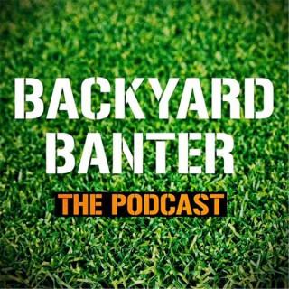 The Backyard Banter Podcast