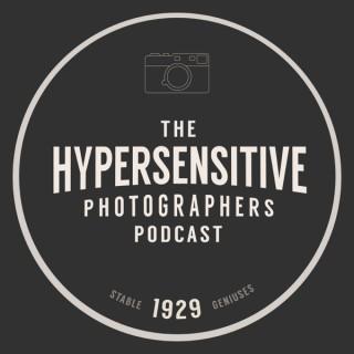 The Hypersensitive Photographers Podcast