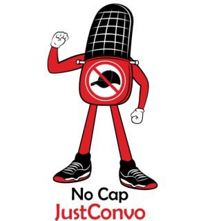 No Cap Just Convo Podcast