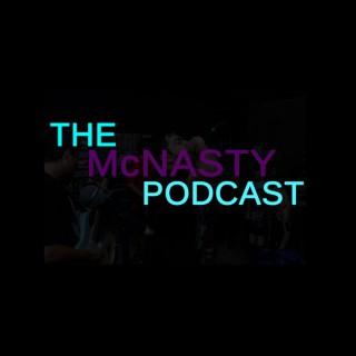 The McNasty Podcast