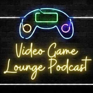Video Game Lounge Podcast