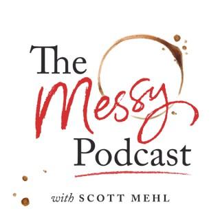 The Messy Podcast