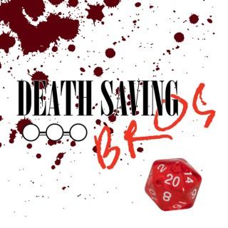 Death Saving Bros - An Actual Play 5e Dungeons & Dragons Podcast