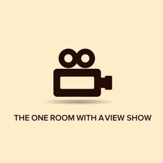 The One Room With A View Show