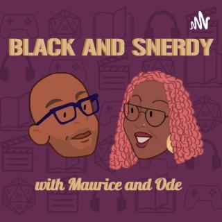 Black and Snerdy Podcast
