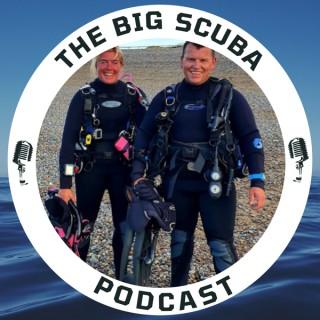 The BiG Scuba Podcast