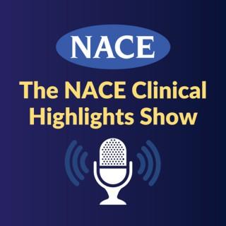The NACE Clinical Highlights Show