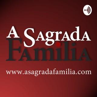 A Sagrada Família Podcast