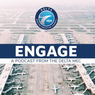 Engage: The Podcast for Delta Pilots