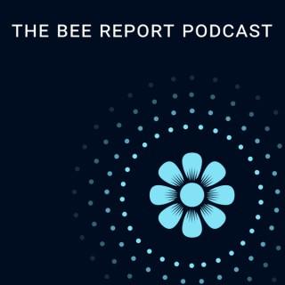 The Bee Report Podcast