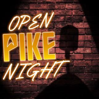 Open Pike Night