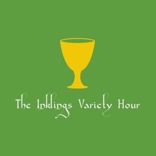 The Inklings Variety Hour