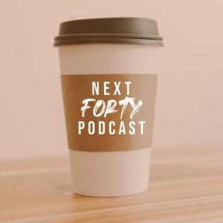 Next 40 Podcast