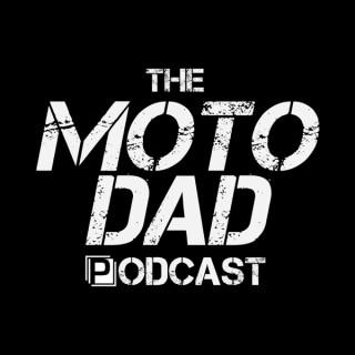 The Moto Dad Podcast