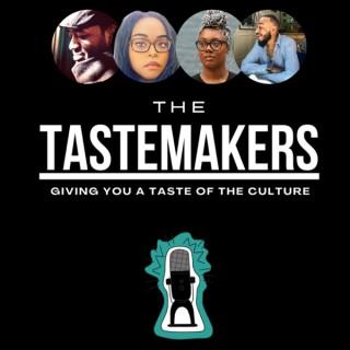 The Tastemakers Pod