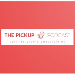 The Pickup Podcast